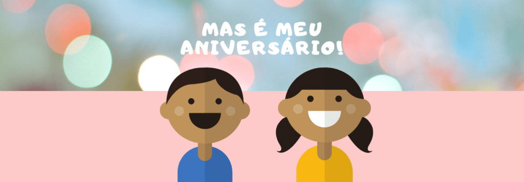 Aniversário infantil em tempos de COVID-19: o que fazer?