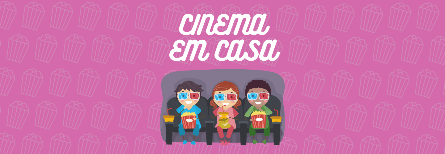 filmes para ver com as criancas na quarentena