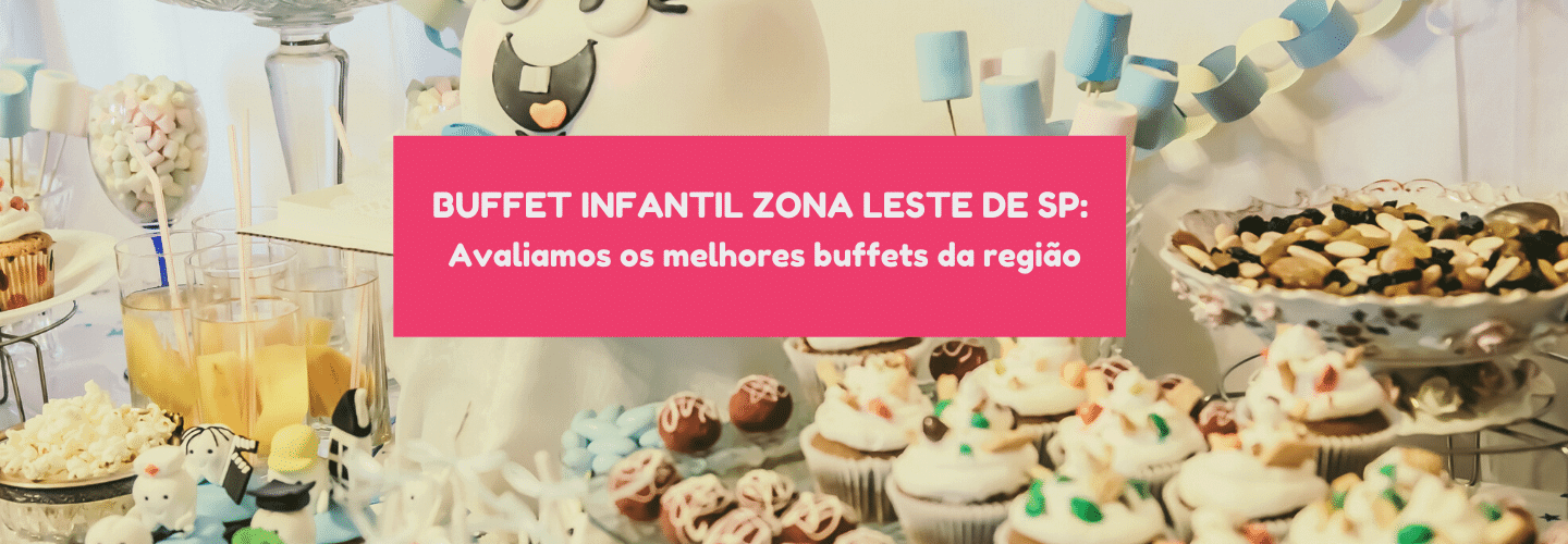 buffet infantil zona leste