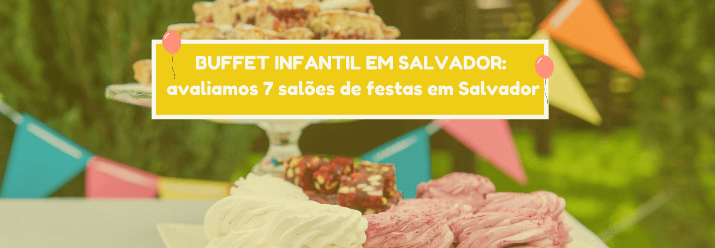 buffet infantil salvador