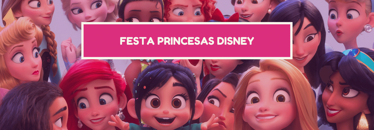 festa princesas disney