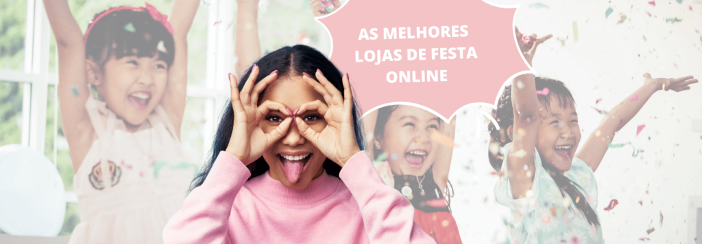 Loja de Festas Online: 7 empresas que você precisa conhecer